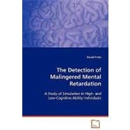 The Detection of Malingered Mental Retardation