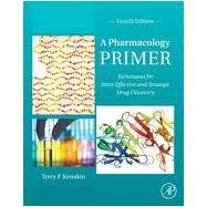 A Pharmacology Primer, 4th Edition