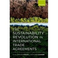 The Sustainability Revolution in International Trade Agreements