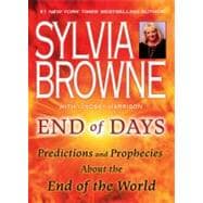 End of Days Predictions and Prophecies About the End of the World