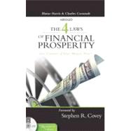 The 4 Laws of Financial Prosperity; Get Conrtol of Your Money Now!