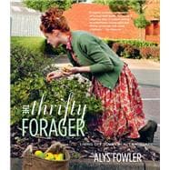 The Thrifty Forager: Living off your local landscape