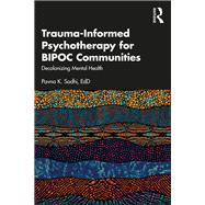 Trauma-Informed Psychotherapy for BIPOC Communities