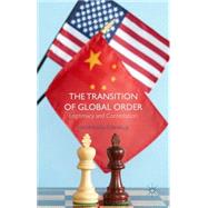 The Transition of Global Order Legitimacy and Contestation