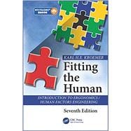 Fitting the Human: Introduction to Ergonomics / Human Factors Engineering, Seventh Edition