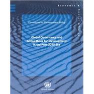 Global governance and global rules for development in the post-2015 Era