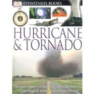 DK Eyewitness Books: Hurricane & Tornado
