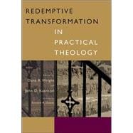 Redemptive Transformation In Practical Theology