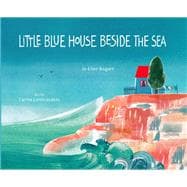 Little Blue House Beside the Sea