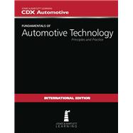 Fundamentals of Automotive Technology: Principles and Practice, International Edition