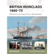 British Ironclads, 1860-75