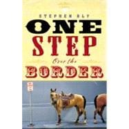 One Step Over the Border A Novel