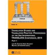 Translation Studies and Translation Practice: Proceedings of the 2nd International TRANSLATA Conference, 2014