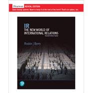 IR: The New World of International Relations, Updated Edition [Rental Edition]
