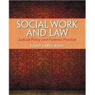 Social Work and Law Judicial Policy and Forensic Practice
