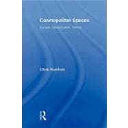 Cosmopolitan Spaces: Europe, Globalization, Theory