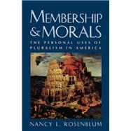 Membership and Morals
