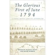 Glorious First of June 1794 A Naval Battle and its Aftermath