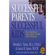 Successful Parents, Successful Kids:: For Parents Who Have Tried Everything