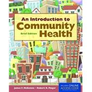An Introduction to Community Health: Brief Edition (Book with Access Code)