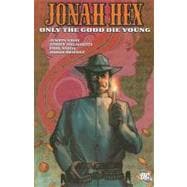 Jonah Hex Vol. 5: Only the Good Die Young