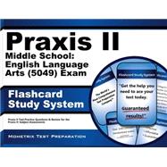 Praxis II Middle School: English Language Arts 0049 Exam Flashcard Study System