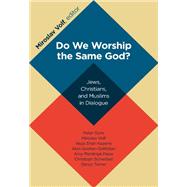 Perusall: Do We Worship the Same God?: Jews, Christians, and Muslims in Dialogue