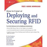 How to Cheat at Deploying and Securing Rfid