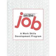 On The Job A Work Skills Development Program