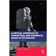 A Critical Approach to Conceptual and Historical Issues in Psychology
