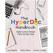 The Hyperdoc Handbook: Digital Lesson Design Using Google Apps