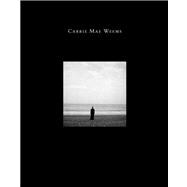 Carrie Mae Weems : Three Decades of Photography and Video
