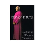 No Future Without Forgiveness