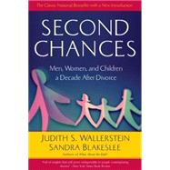 Second Chances : Men, Women and Children a Decade after Divorce