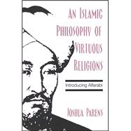 An Islamic Philosophy of Virtuous Religions