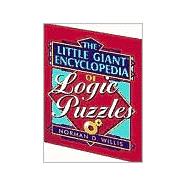The Little Giant® Encyclopedia of Logic Puzzles