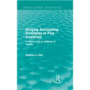 Forging Accounting Principles in Five Countries: A History and an Analysis of Trends