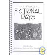 Book of Fictional Days 2003 Calendar: A Collection of Events That Did Not Really Happen