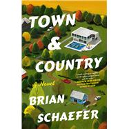 Town & Country A Novel