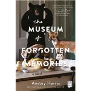 The Museum of Forgotten Memories A Novel