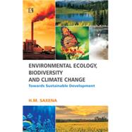 Environmental Ecology, Biodiversity and Climate Change Towards Sustainable Development