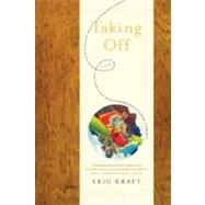 Taking Off A Novel