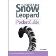Mac OS X 10. 6 Snow Leopard Pocket Guide