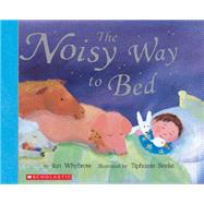 The Noisy Way to Bed