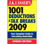J.K. Lasser's 1001 Deductions and Tax Breaks 2009