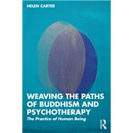Weaving the Paths of Buddhism and Psychotherapy