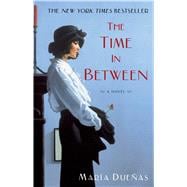 The Time In Between A Novel