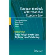 Trade Policy Between Law, Diplomacy and Scholarship