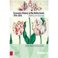 Economic History in the Netherlands, 1914-2014