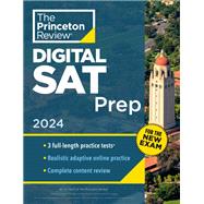 Princeton Review Digital SAT Prep, 2024 3 Practice Tests + Review + Online Tools